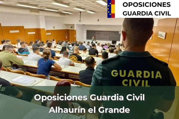 Oposiciones Guardia Civil en Alhaurín el Grande