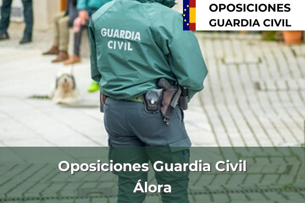 Oposiciones Guardia Civil en Álora