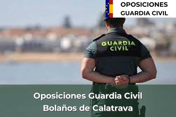 Oposiciones Guardia Civil en Ciudad Real 5 Oposiciones Guardia Civil en Bolaños de Calatrava