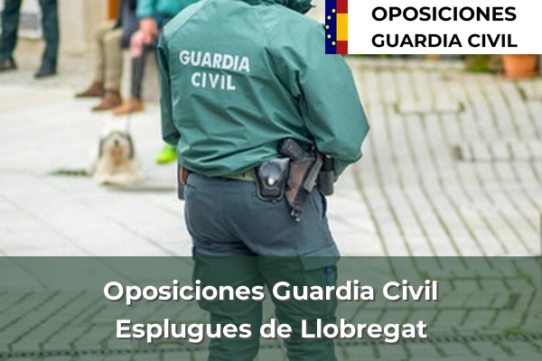 Oposiciones Guardia Civil en Barcelona 38 Oposiciones Guardia Civil en Esplugues de Llobregat