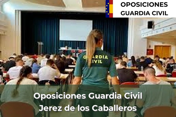 Oposiciones Guardia Civil en Badajoz 11 Oposiciones Guardia Civil en Jerez de los Caballeros