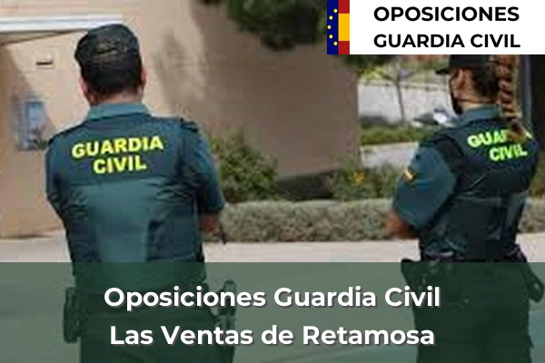 Oposiciones Guardia Civil en Las Ventas de Retamosa