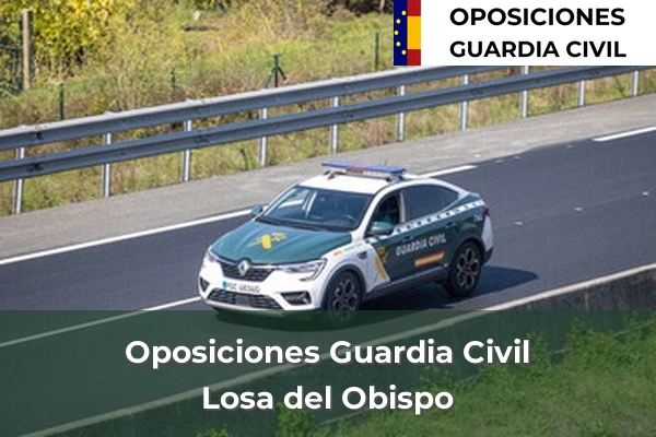 Oposiciones Guardia Civil en Valencia 115 Oposiciones Guardia Civil en Losa del Obispo