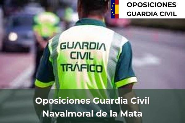 Oposiciones Guardia Civil en Cáceres 11 Oposiciones Guardia Civil en Navalmoral de la Mata