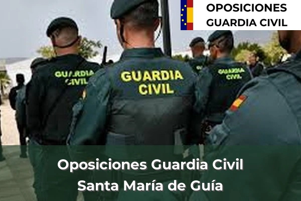 Oposiciones Guardia Civil en Santa María de Guía