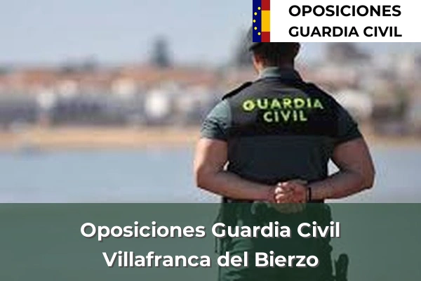 Oposiciones Guardia Civil en León 18 Oposiciones Guardia Civil en Villafranca del Bierzo